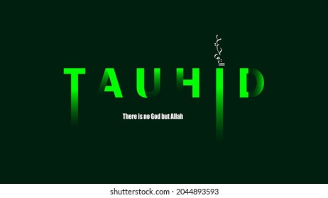 The text writing image background. The arabic term : Tauhid or Tauheed or Tauwheed meaning worship only one God. Monotheism