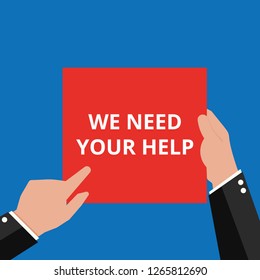 text writing We Need Your Help. Vector illustration