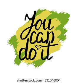 Text you can do it on a watercolor background. Hand lettering. Vector illustration