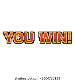 Text you win in 8-bit pixel art style. For game assets in vector illustration.