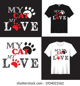 Text-based cat t-shirt. A t-shirt for cat lovers.Cute slogan about cats. Also can be used as mug print, poster design, or postcard.