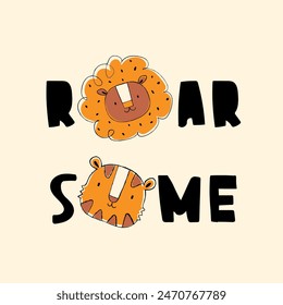 textile print design for baby fashion with cool tiger, lion head drawing and slogan as vector