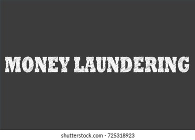 TEXTUAL GRAPHIC OF MONEY LAUNDERING