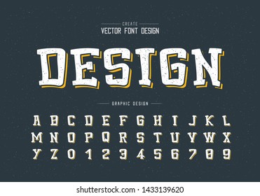 Texture Cartoon font and alphabet vector, Typeface and number design, Graphic text on grunge background