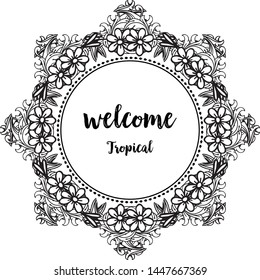 Texture elegant of card, text welcome tropical for spring concept and summer. Vector