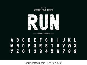 Texture font and alphabet vector, Rough style typeface letter and number design, Run graphic text on black background