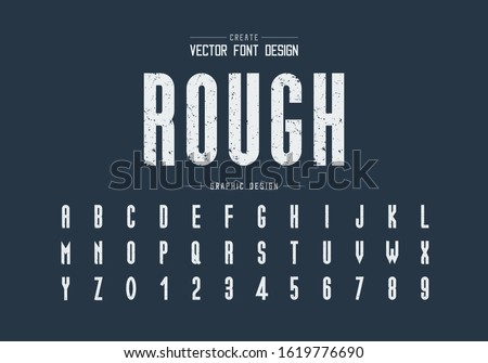 Texture font and alphabet vector, Rough tall typeface letter and number design, Graphic text on background
