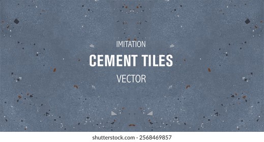 Texture imitation cement. Vectorial design. Tiles