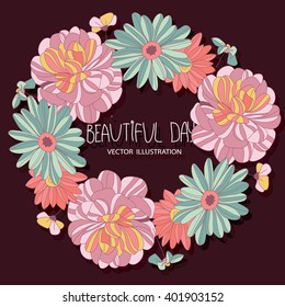 texture, vector beautiful bright floral pattern on a circle and the inscriptions beautiful day on dark background, greeting vector background