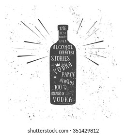 Texture Vodka bottle vector with text for pub and party over grunge background. Cool vintage design for posters or banners. Great retro rough dirty design element for bachelor party.