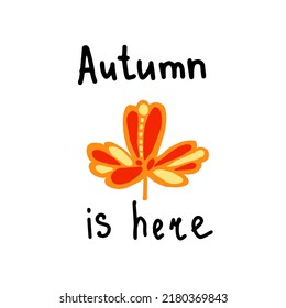 Textured autumn leaf with text vector illustration. Simple and childish foliage with lettering. Seasonal print design concept