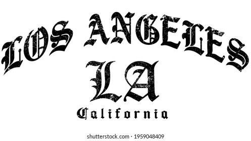 Textured gothic Los Angeles slogan print with ancient font text for man and woman tee t shirt or sweatshirt print design.