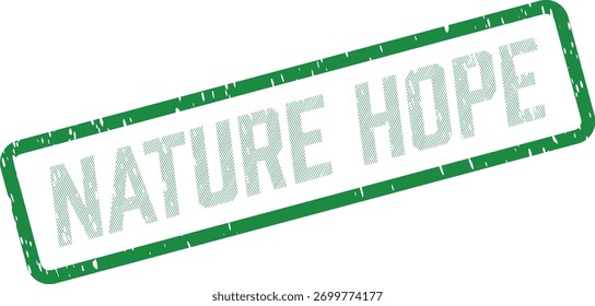Um selo retangular verde texturizado exibindo 'NATURE HOPE' em um estilo vintage, simbolizando otimismo para o meio ambiente.