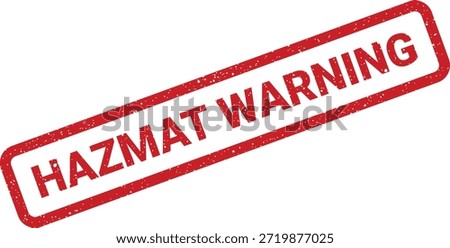 A textured red grunge stamp explicitly warns of hazardous materials, suitable for critical safety notices, container labels, or cautionary signs.