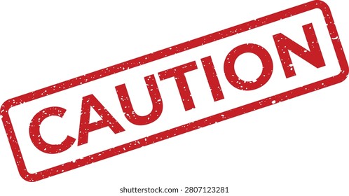 Textured red rectangular stamp featuring the bold word CAUTION, signifying a crucial warning, hazard alert, or important safety notice.