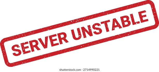 Un sello de goma rojo texturizado con texto 'SERVIDOR INESTABLE', ideal para ilustrar advertencias del sistema, problemas técnicos, alertas de TI o problemas de red.