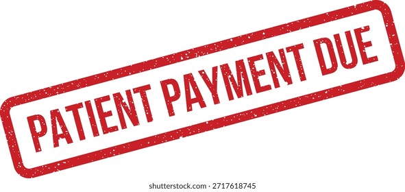 Una marca de sello roja texturizada que indica que se requiere el pago de un paciente. Perfecto para avisos financieros dentro de los sistemas de salud.