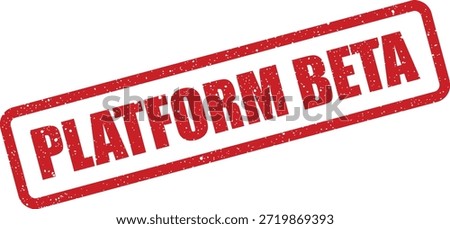 A textured stamp mark signaling a platform is in its beta stage. Ideal for software development announcements or product testing communications.