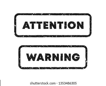 Textured vector black stamps with "attention" and "warning" text. isolated on white background. Designed attention seals for using in banner, poster or signboard. Template of danger warning message.