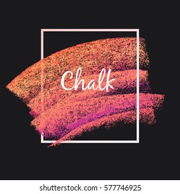 Textures of chalk and charcoal. Vector brush strokes. Soft pastel colors. Decorative frame. High resolution image. Grunge template. For registration of design projects.