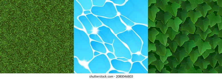 Textures Of Water, Green Grass And Ivy Leaves For Game Background. Vector Cartoon Seamless Patterns Of Top View Of Sea, Ocean Or Lake Surface, Summer Lawn And Wall With Hedera Plants