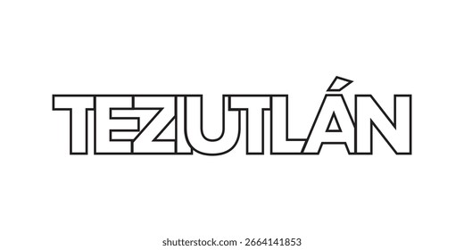 Teziutlan no emblema do México. O design apresenta um estilo geométrico, ilustração vetorial com tipografia em negrito em uma fonte moderna. A letra do slogan gráfico.