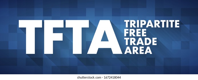 TFTA Tripartite Free Trade Area - Proposed African Free Trade Agreement, Acronym Text Concept Background