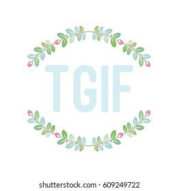 TGIF With Laurel Wreath