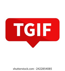 TGIF Text In Red Rectangle Shape For Thank God Its Friday Information Announcement Business Marketing Social Media
