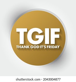 TGIF - Gracias a Dios es acrónimo de viernes, fondo de concepto