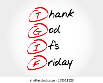 TGIF - Thank God It's Friday, acronym concept