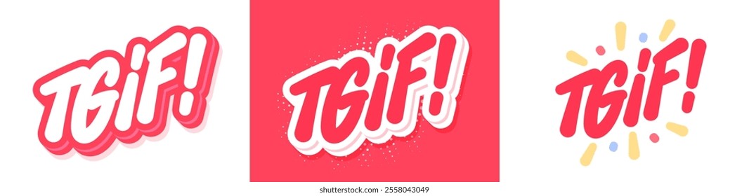 TGIF. Thank God Its Friday. Vector lettering phrase. Three color variations.