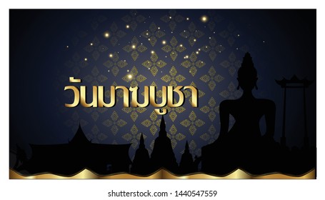 Thai alphabet Text - Makha Bucha Day  -Background elegant creative thai pattern modern.