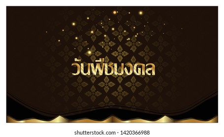 Thai alphabet Text - Royal ploughing day - Background elegant creative thai pattern modern.