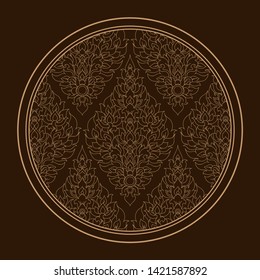 Thai art Pattern in circle supreme dark brown background.