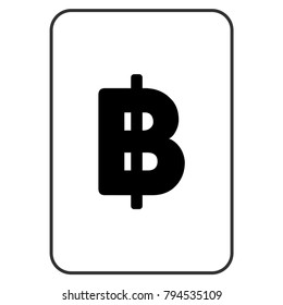 Thai Baht playing card pictograph. Vector style is a flat symbol of thai baht on a gambling card.