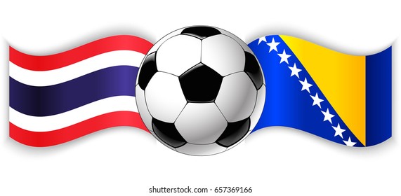 Thai and Bosnian wavy flags with football ball. Thailand combined with Bosnia and Herzegovina isolated on white. Football match or international sport competition concept.
