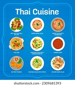 Thai cuisine restaurant menu. Beef and vegetable stir fry, salads with vegetables, shrimps seafood and lemongrass, fish soup, salad with soybean sprouts and Panang curry, battered prawns