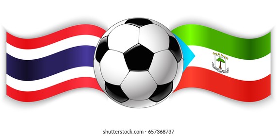 Thai and Equatorial Guinean wavy flags with football ball. Thailand combined with Equatorial Guinea isolated on white. Football match or international sport competition concept.