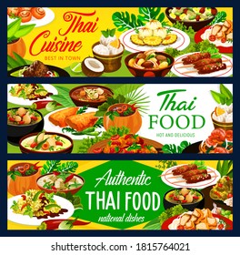 Thai food dishes vector banners. Thailand cuisine curry and ice cream, chicken with vegetables, rice and fish, ginger shrimp, pork satay and bananas in coconut flakes, baked pumping and spicy soup