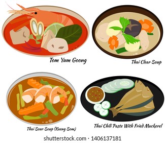 Thai Food Set , Thai Cuisine , Tom Yum Goong / Koong Spicy and Sour Soup , Thai Clear Soup Tom or Kaeng Jeud Thai Sour Soup Keang Som Chili Paste With Fried Mackerel
