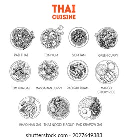 Thai food sketch. Set of thai dishes with pad thai, tom yum, som tam, green curry, sticky rice. Food menu design tempalte. Thai cuisine. Vintage hand drawn sketch vector illustration. Engraved image