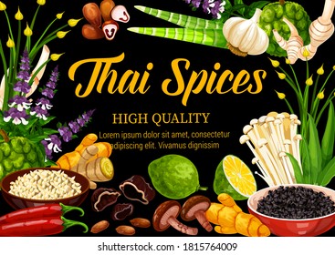 Thai herbs, spices and seasonings, food condiments and herbal cooking ingredients, vector Thai cuisine food spices lemongrass, ginger and kaffir, garlic, chili pepper and mushrooms, herbal seasonings