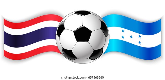 Thai and Honduran wavy flags with football ball. Thailand combined with Honduras isolated on white. Football match or international sport competition concept.
