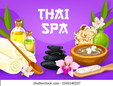 Thai massage, health and beauty spa therapy poster. Vector massage and sauna oil, stones and towels, bamboo sponge, hair and face herbal lotion of exotic flowers, feet skin scrub pumice, bath salt