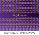 Thai silk inspired seamless pattern set featuring traditional North Eastern (Isan) geometric textile designs in violet and gold. This collection includes a variety of repeating patterns with diamond, line, and tribal motifs, perfect for fabric printing, fashion design, packaging, branding, and background decoration. Clean vector style, scalable and fully editable, suitable for both modern and cultural design projects.
