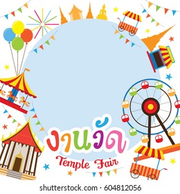 Thai Temple Fair, Frame (Thai Characters "??Ngan Wat"?� - Temple Fair) Thailand Festival and Event in Buddhism Place