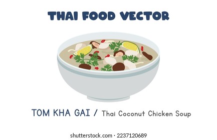 Thai Tom Kha Gai - Thai coconut chicken soup flat vector design, clipart cartoon style. Asian food. Thai cuisine. Thai local food