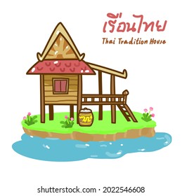 Thai tradition house in Thai Language it mean” Thai tradition house”