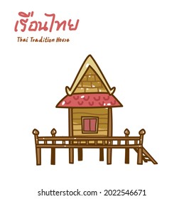 Thai tradition house in Thai Language it mean” Thai tradition house”
